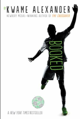 The Crossover Ser.: Booked by Kwame Alexander (2019, Trade Paperback)