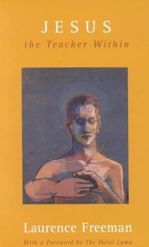 Jesus: The Teacher Within – Laurence Freeman, 0826412238, hardcover