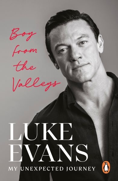 Boy from the Valleys : My Unexpected Journey, Paperback by Evans, Luke, Like …
