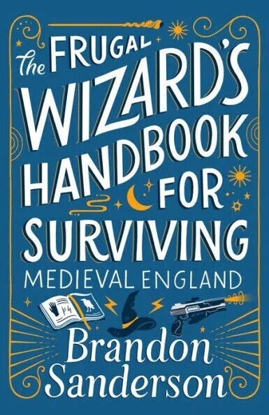 Secret Projects Ser.: The Frugal Wizard’s Handbook for Surviving Medieval…