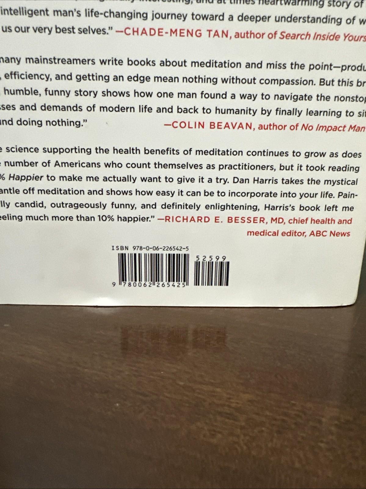 Dan Harris 10% Happier : How I Tamed the Voice in My Head, Reduced Stress…