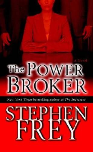 The Power Broker: A Novel – Mass Market Paperback By Frey, Stephen – VERY GOOD