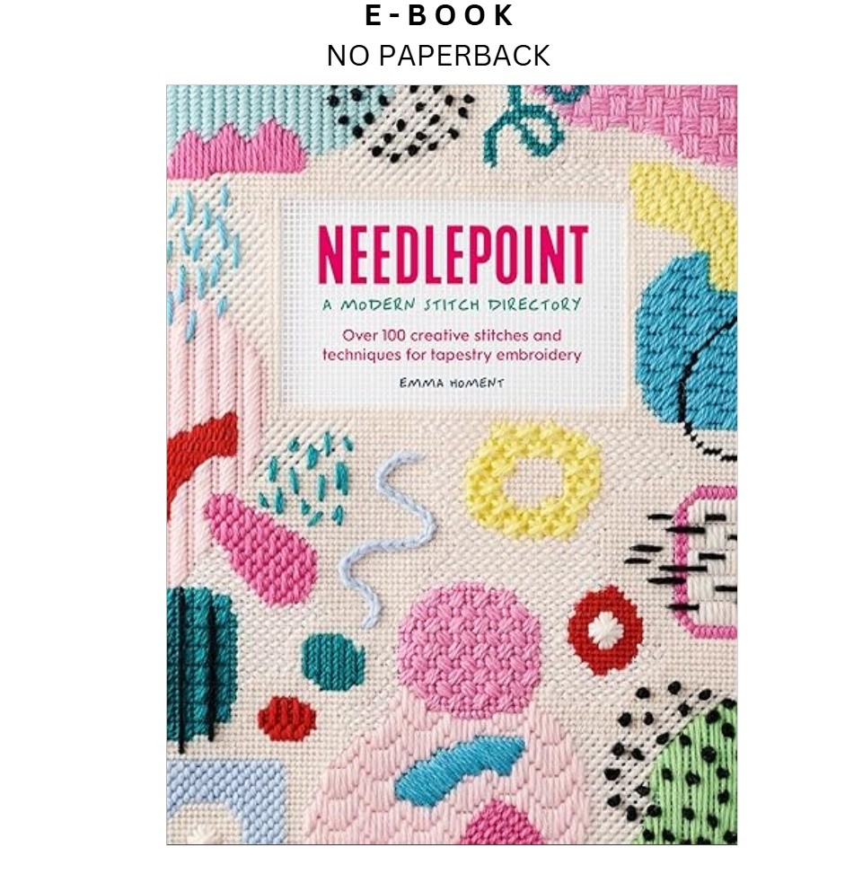 Needlepoint: A Modern Stitch Directory: Over 100 creativ, Emma Homent 2022