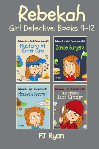 REBEKAH – GIRL DETECTIVE BOOKS 9-12: FUN SHORT STORY By P J Ryan **BRAND NEW**