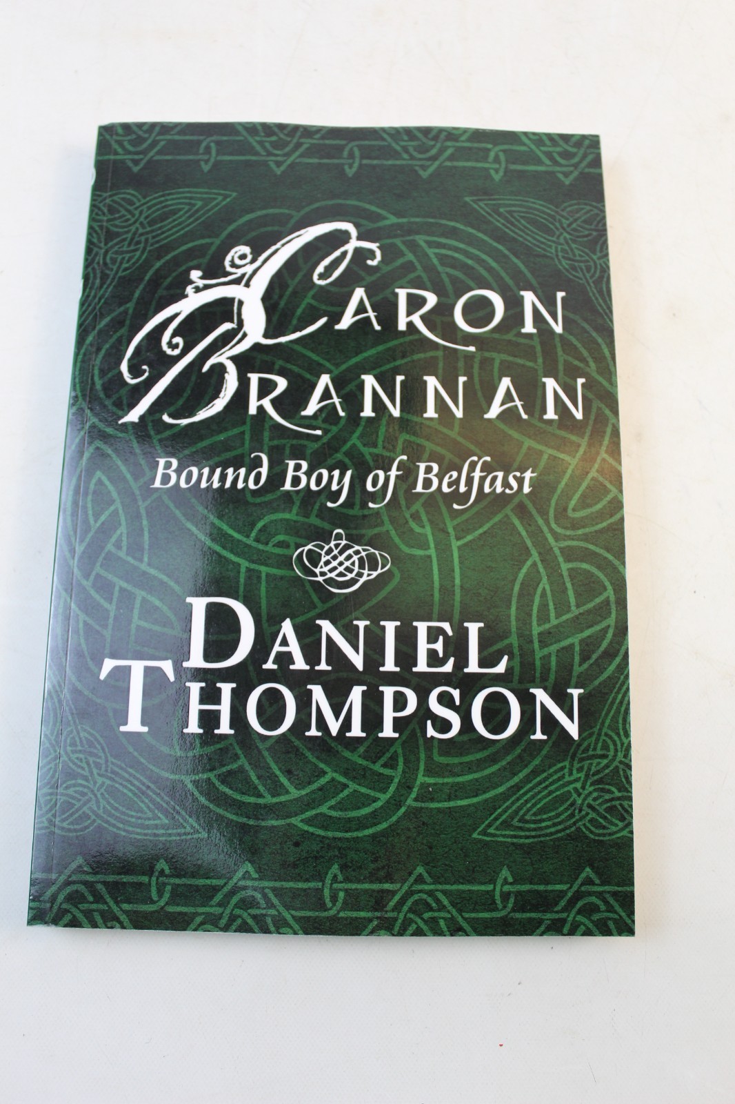 Caron Brannan – Bound Boy of Belfast signed copy Thompson 2010