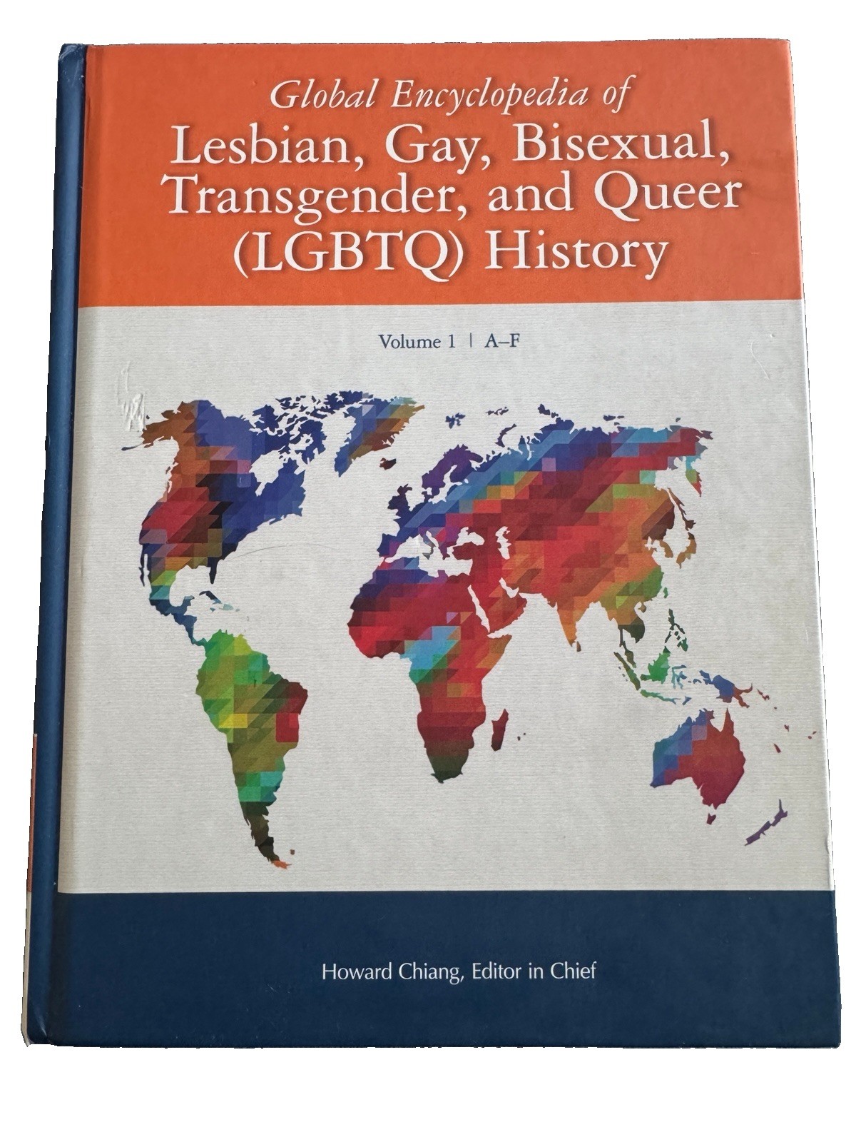 Global Encyclopedia of LGBTQ History Volume 1 A-F Howard Chiang Hardcover 2019