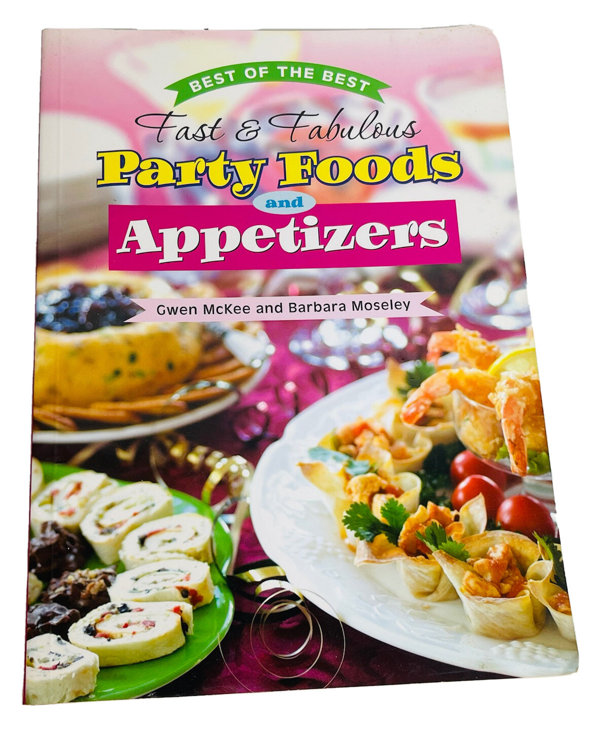 Best of the Best Party Foods and Apetizers by Gwen Mckee and Barbara Moseley