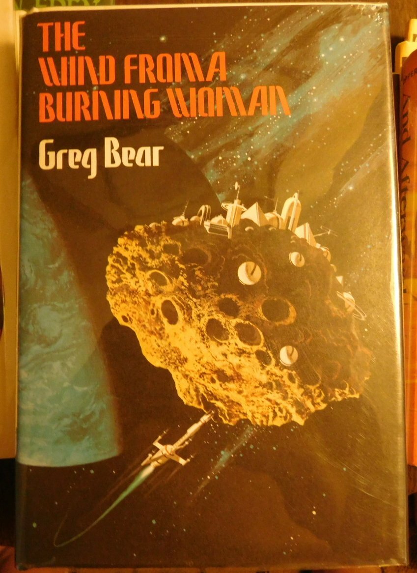 THE WIND FROM A BURNING WOMAN~Greg Bear~1ST/DJ SC 1983 ARKHAM NEAR MINT