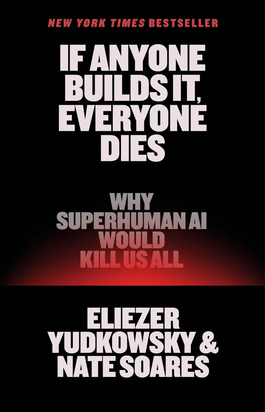 If Anyone Builds It, Everyone Dies: Why Superhuman AI Would Kill Us All – ha…