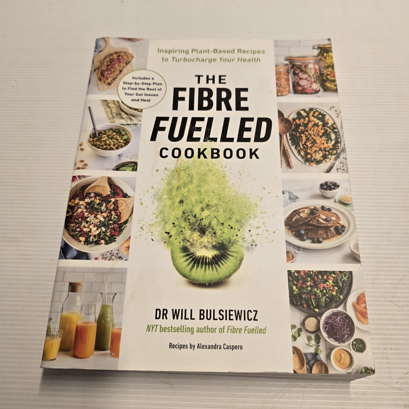 The Fibre Fuelled Cookbook Dr Will Bulsiewicz Plant-Based Recipes Gut Health AU
