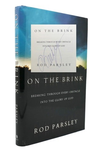 On the Brink: Breaking Through Every Obstacle Into the Glory of God by Parsley,