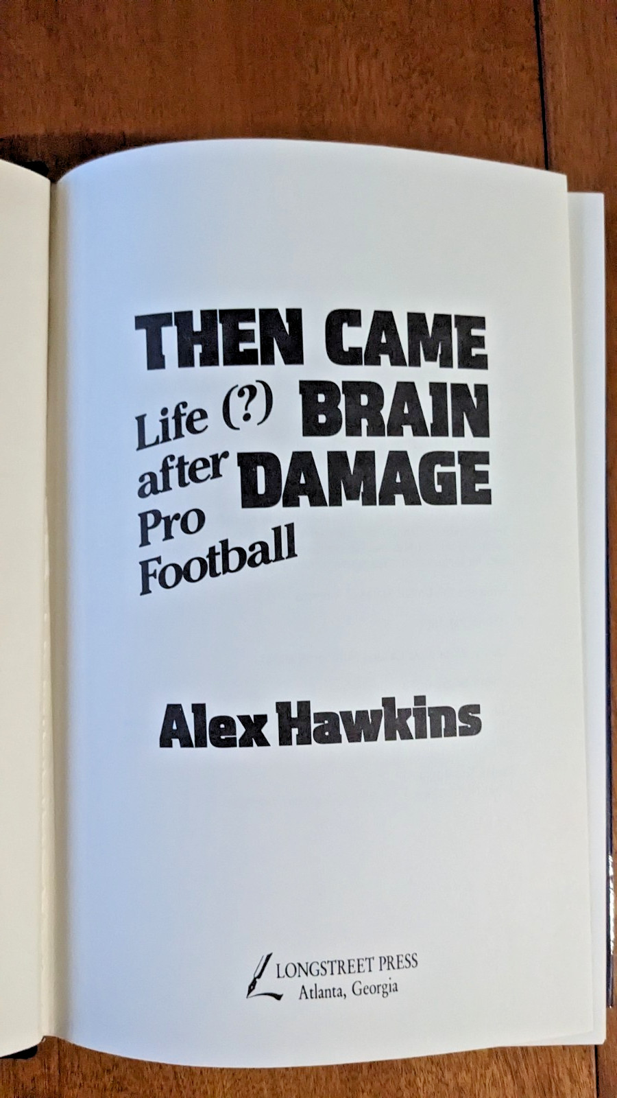Then Came Brain Damage Life after Pro Football Alex Hawkins Signed 1991