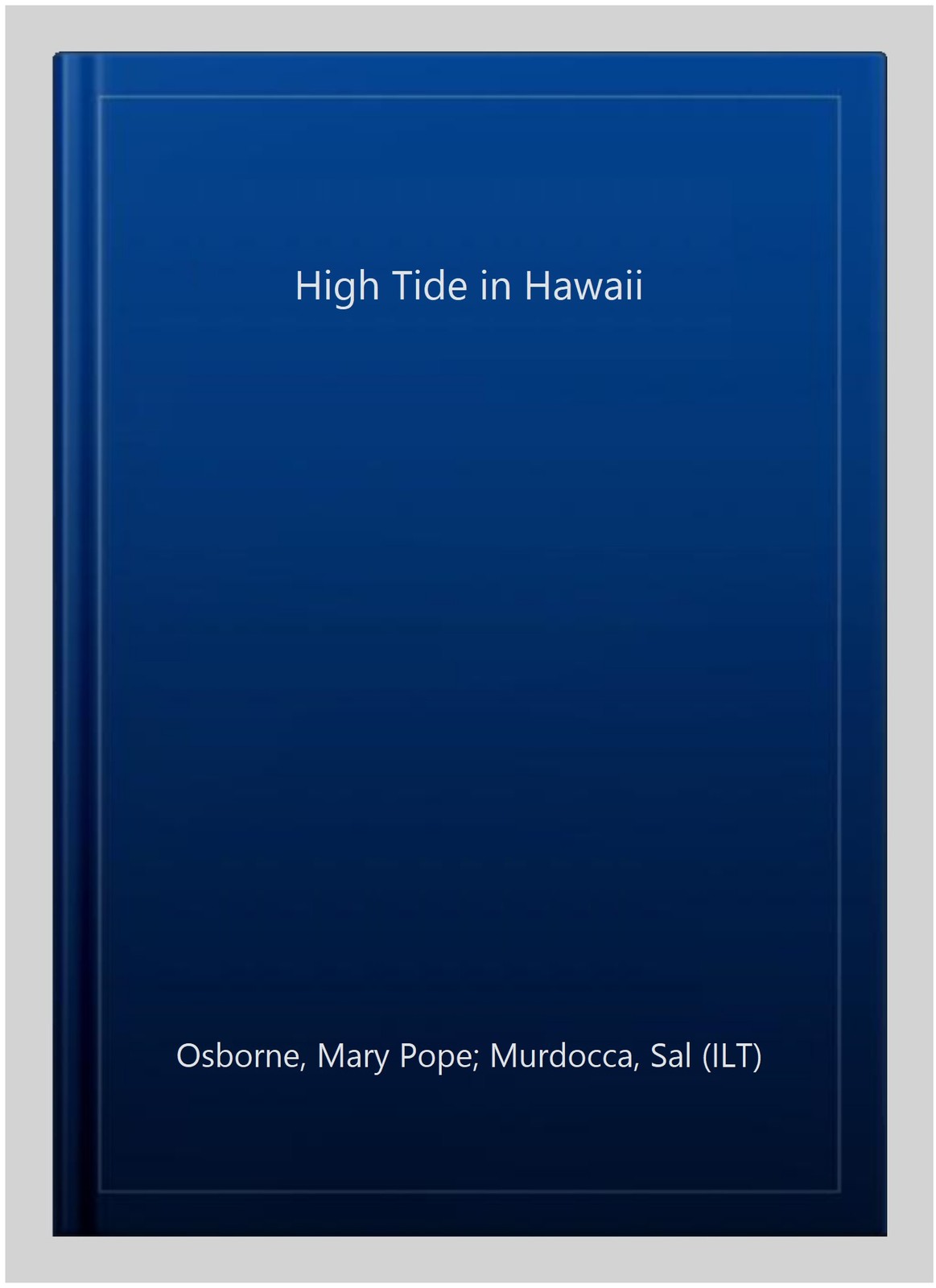 High Tide in Hawaii, Paperback by Osborne, Mary Pope; Murdocca, Sal (ILT), Br…