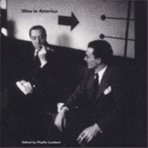 Mies in America by Phyllis Lambert: Used