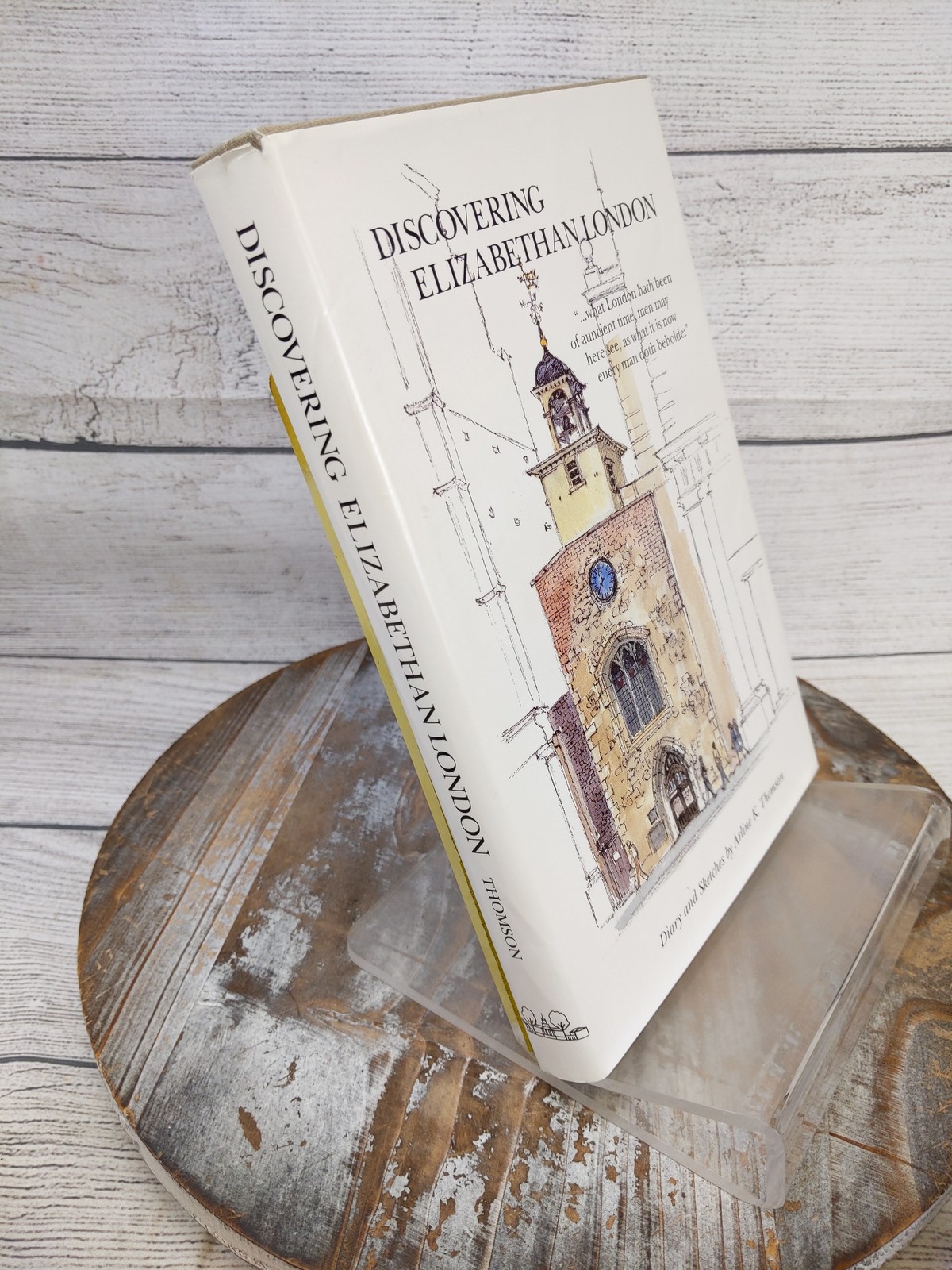 Discovering Elizabethan London Diary & Sketches by Arline Thomson SIGNED LE