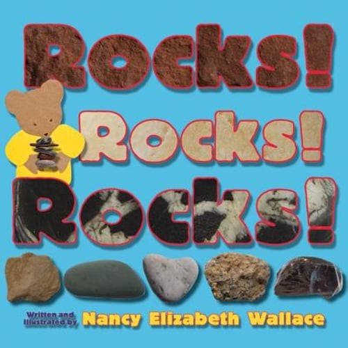 Rocks! Rocks! Rocks! by Nancy Elizabeth Wallace: Used