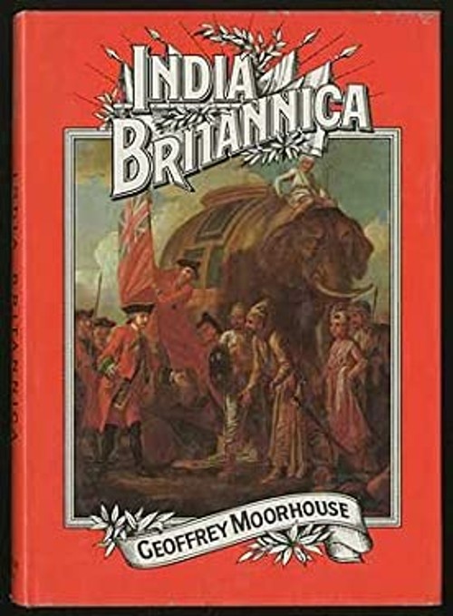 India Britannica Hardcover Geoffrey Moorhouse