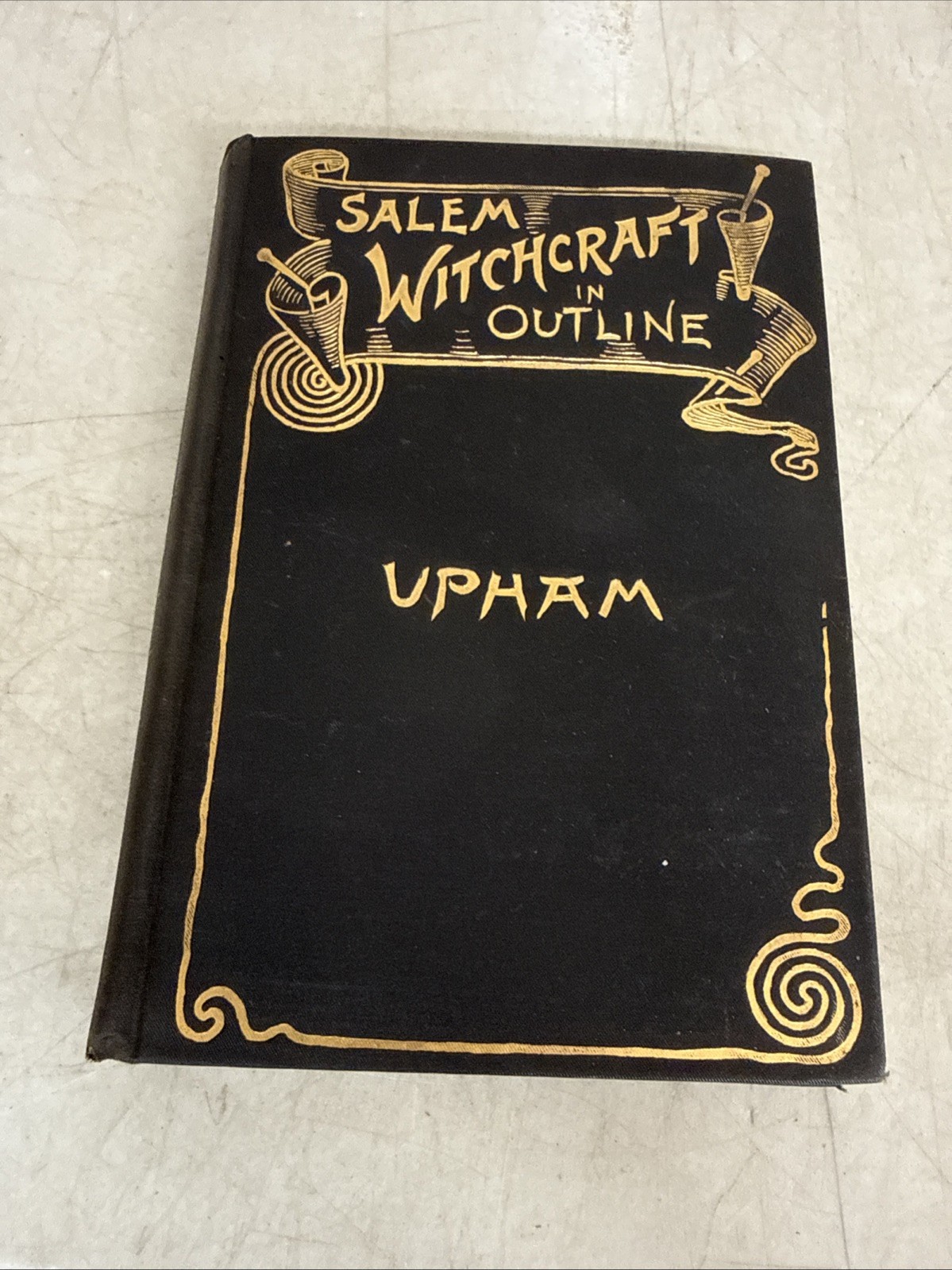 Salem Witchcraft In Outline Upham 1891 Very Rare Occult Book Trials Antique