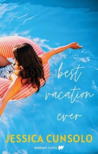 Jessica Cunsolo Best Vacation Ever (Paperback)