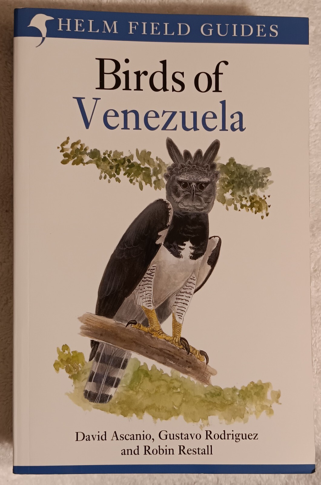 Birds of Venezuela (Helm Field Guide • David Ascanio • 2017) · VG