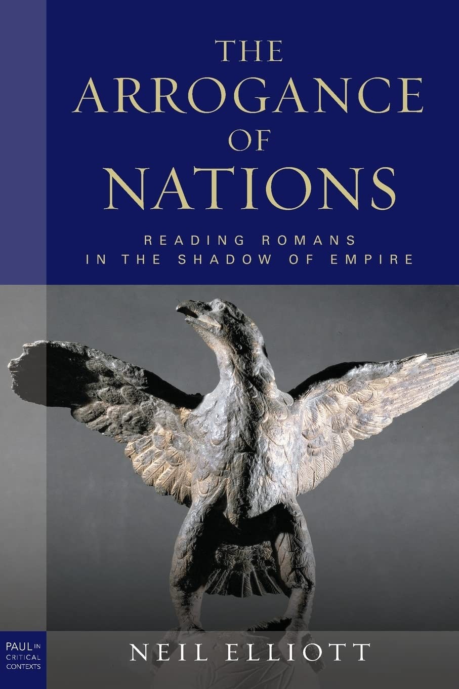 The Arrogance of Nations, paperback edition by Neil Elliott