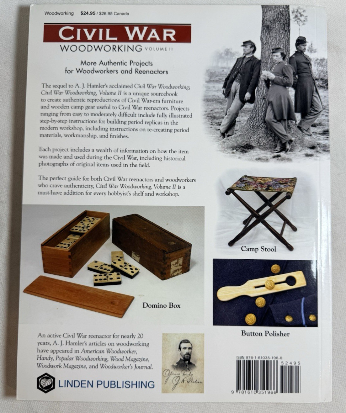 CIVIL WAR WOODWORKING, VOLUME II: MORE AUTHENTIC PROJECTS By A J Hamler 2014 TPB