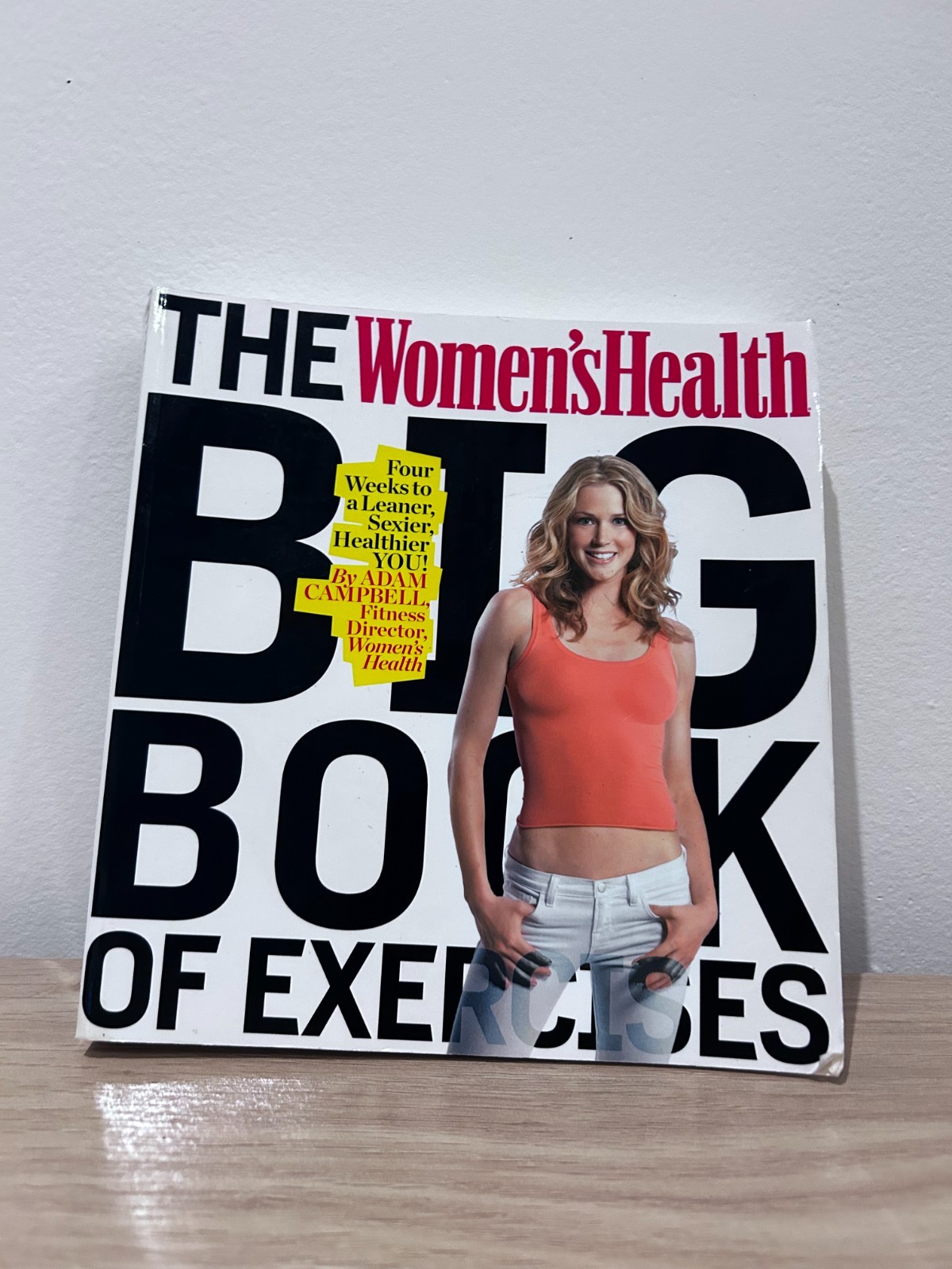 The Women’s Health Big Book of Exercises by Campbell, Adam
