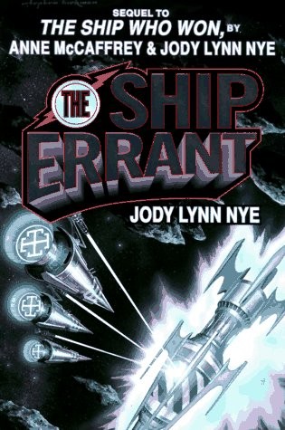 The Ship Errant – hardcover Jody Lynn Nye