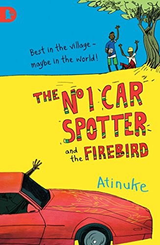 The No. 1 Car Spotter and the Firebird, Atinuke
