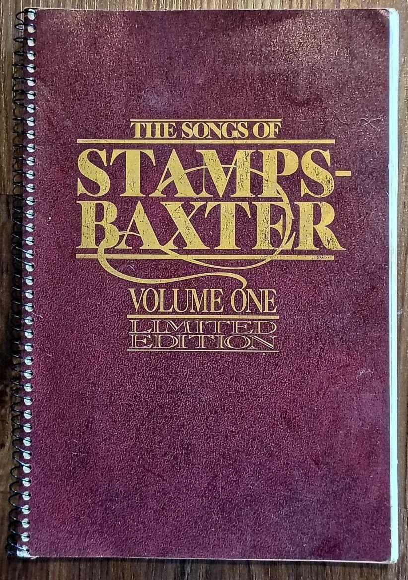 Songs of Stamps Baxter – Volume 1, Ltd. Ed. 1993 Metal Spiral Bound