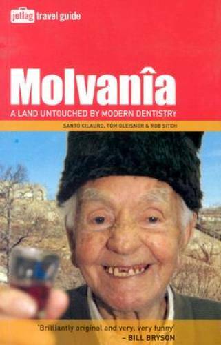 Molvania: A Land Untouched By Modern Dentistry (Jetlag Travel Guide) – GOOD