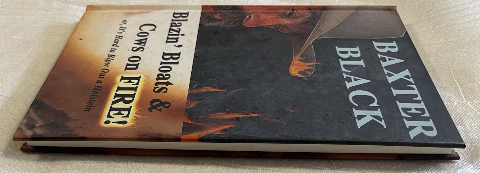 Baxter Black Autographed Book, BLAZN’ BLOATS & COWS ON FIRE! 2006 HB