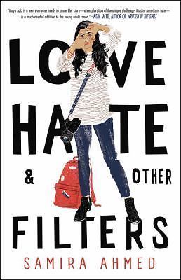 Love, Hate and Other Filters – 9781616958473, Samira Ahmed, hardcover