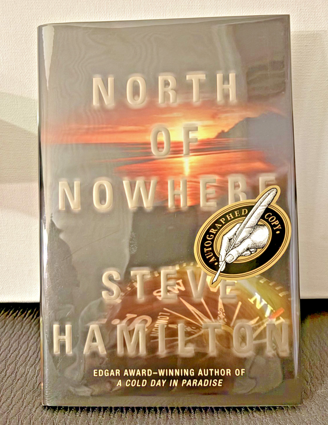 SIGNED/DATED!! Steve Hamilton’s NORTH OF NOWHERE – 1st Ed (May 2002) H/C w/ DJ