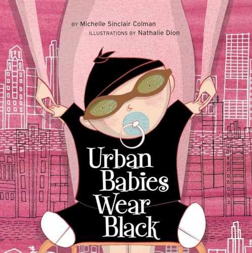 Urban Babies Wear Black – Board book, by Colman Michelle Sinclair – Acceptable