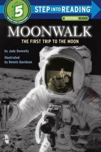 Moonwalk: The First Trip to the Moon (Step-Into-Reading, Step 5) – ACCEPTABLE