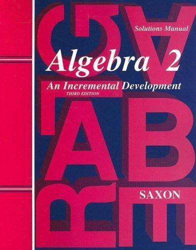 Saxon Homeschool Algebra 2 Solutions / Teachers Manual (3rd Edition) – NEW!