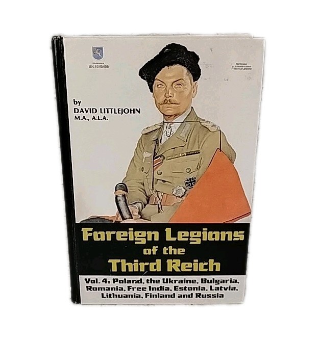 WWII German Reference Book – Foreign Legions of Third Reich David Littlejohn 1st