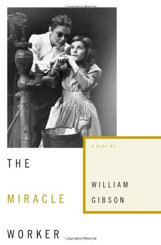 The Miracle Worker by Gibson, William