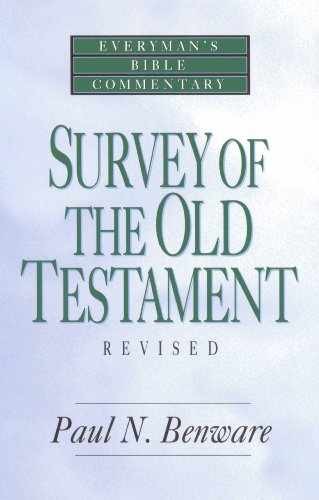 Survey of the Old Testament – Paperback, by Paul N. Benware – Very Good
