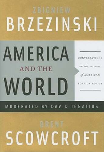 America and the World: Conversations on the Future of American Foreign Policy