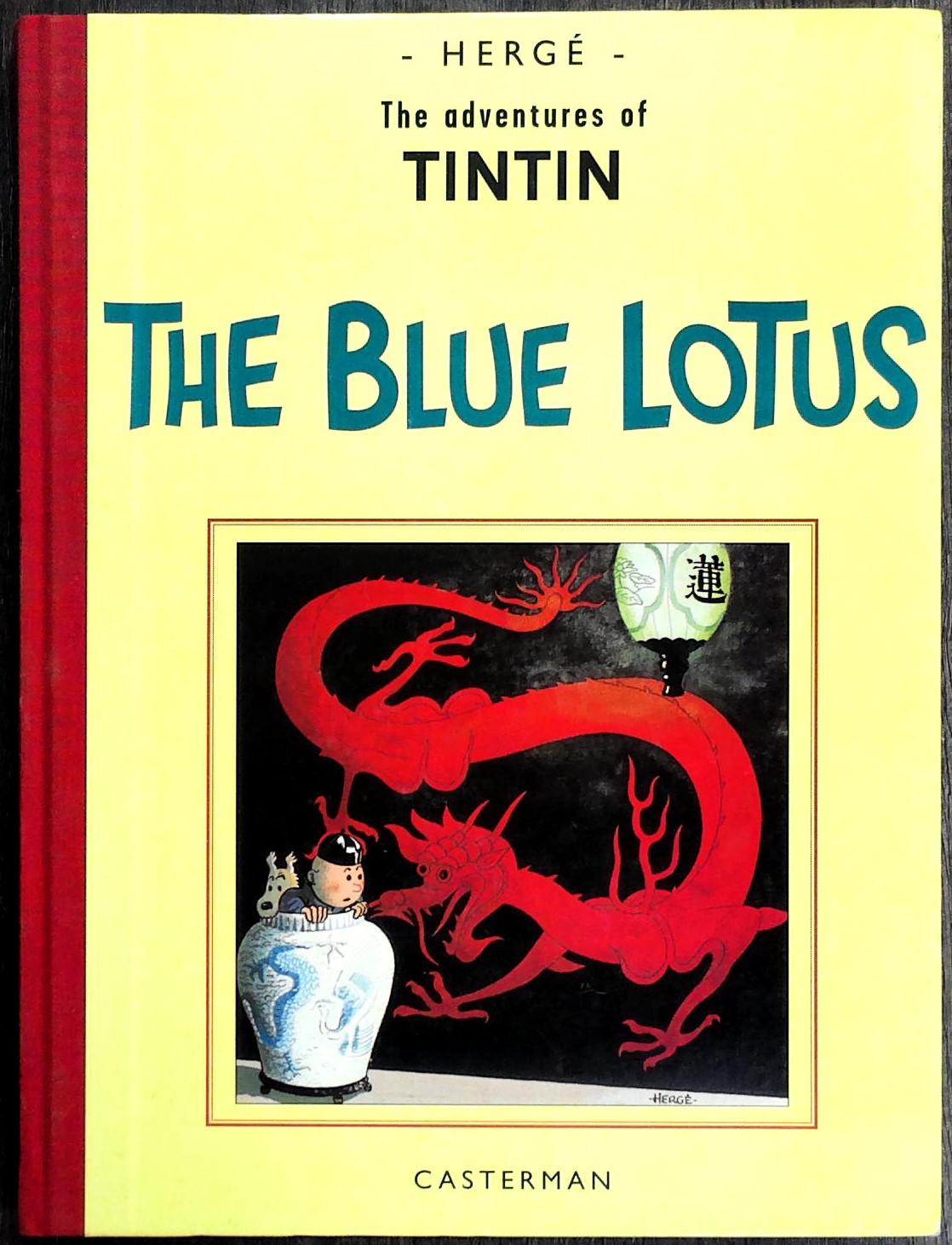 Herge: The Blue Lotus [Hardcover]; 2006 Edition