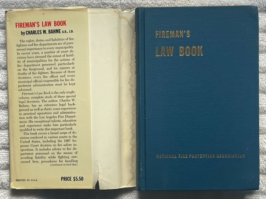 FIREMAN’S LAW BOOK Charles W. Bahme HC/DJ Legal Guide For Firefighters ’67 NFPA