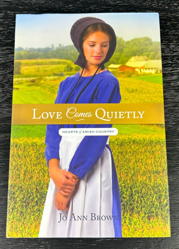 Love Comes Quietly by Jo Ann Brown Annie’s Hearts of Amish Country Series