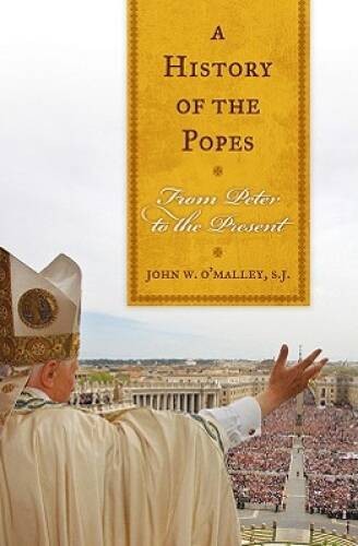 A History of the Popes: From Peter to the Present – Hardcover – VERY GOOD