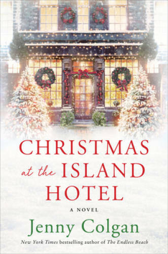 Christmas at the Island Hotel: A Novel – Paperback By Colgan, Jenny – GOOD
