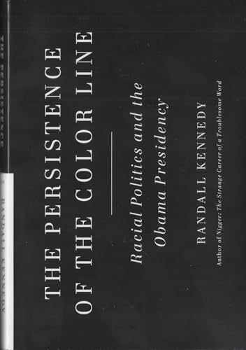 The Persistence of the Color Line: – Hardcover, by Kennedy Randall – Very Good u