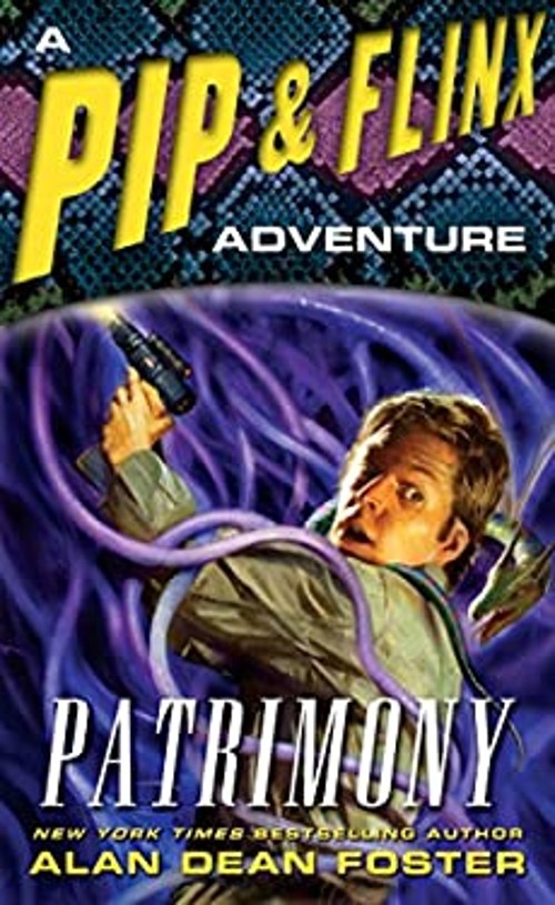 Patrimony : A Pip and Flinx Adventure Mass Market Paperbound Alan