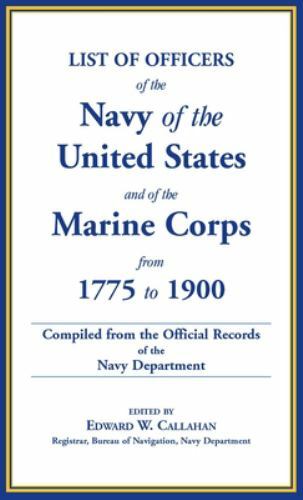 List of Officers of the Navy of the United States and of the Marine Corps…