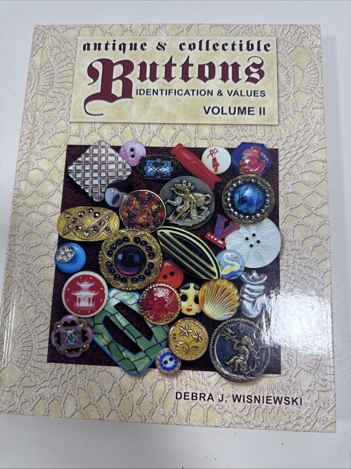 Antique & Collectible Buttons Identification & Values Vol. 2 by Debra Wisniewski